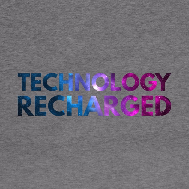 Technology Recharged - Funny No Man's Sky Quotes by Arish Van Designs